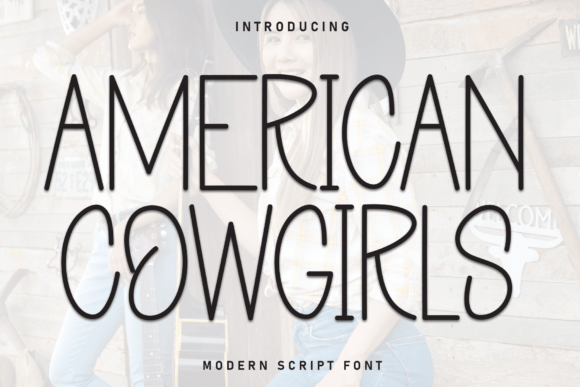 American Cowgirls: A Fresh Font for Modern Design