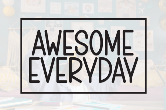Awesome Everyday: A Casual Display Font for Modern Design Needs