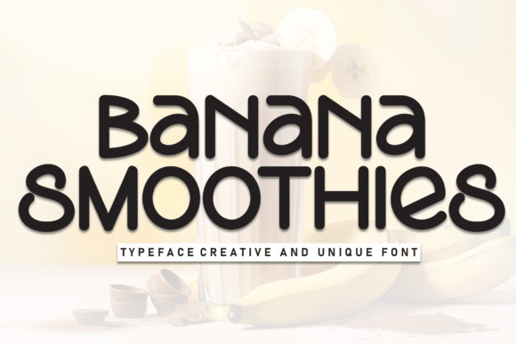 Banana Smoothies: A Fresh Take on Modern Typography