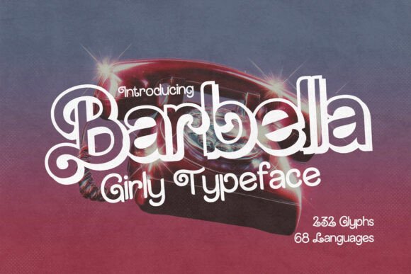 Barbella Font: The Playful Typeface That Elevates Bold Design