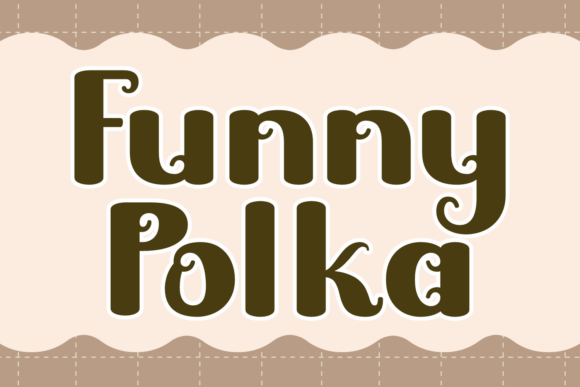 Exploring the Charming World of the “Funny Polka” Typeface
