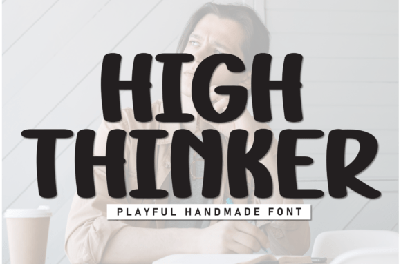 High Thinker: A Fresh Font for Modern Creatives