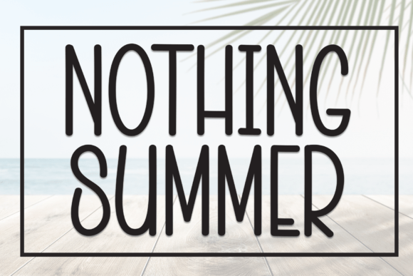 Nothing Summer: A Clean, Friendly Font for Modern Design