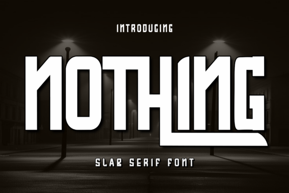 Nothing2: A Bold Slab Serif Font for Impactful Design