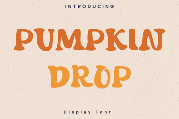Pumpkindrop: A Playful Display Font for Versatile Design Projects