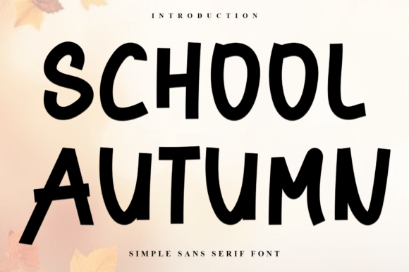 School Autumn: A Festive Typeface for Creative Holiday Designs