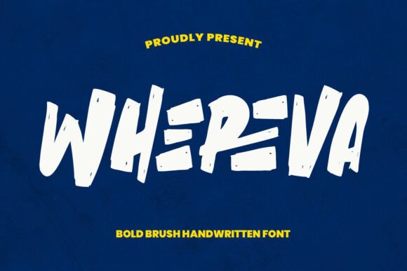 Whereva: A Bold Font for Creative Design Projects